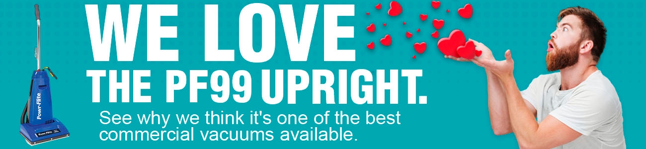 We love the PF99 upright vacuum